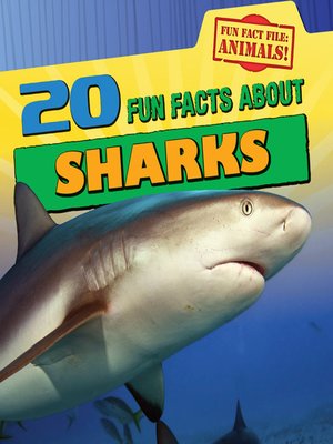 cover image of 20 Fun Facts About Sharks